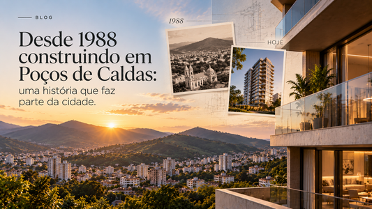 Desde 1988 construindo em Poços de Caldas: uma história que faz parte da cidade