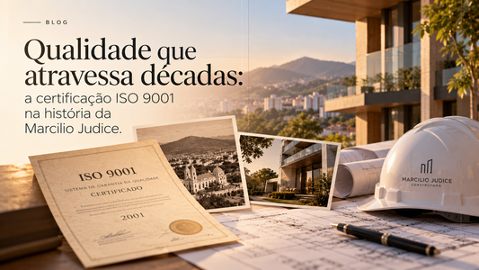 Qualidade que atravessa décadas: a certificação ISO 9001 na história da Marcilio Judice
